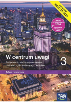 W centrum uwagi Wiedza o Społeczeństwie klasa 3 zakres rozszerzony