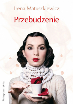 Matuszkiewicz Irena - Przebudzenie