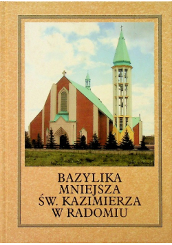Bazylika mniejsza św Kazimierza w Radomiu