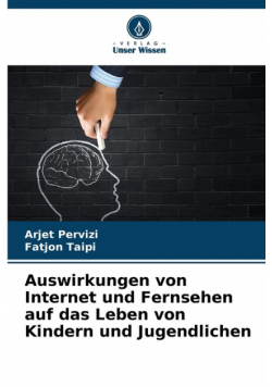 Auswirkungen von Internet und Fernsehen auf das Leben von Kindern und Jugendlichen