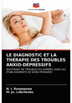 Le Diagnostic Et La Thérapie Des Troubles Anxio-Dépressifs