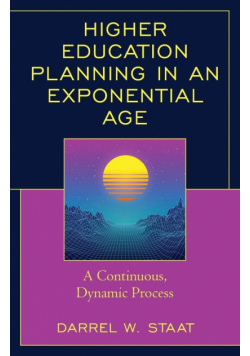 Higher Education Planning in an Exponential Age