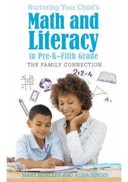 Nurturing Your Child's Math and Literacy in Pre-K-Fifth Grade
