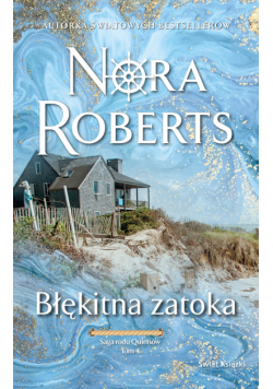 Błękitna zatoka. Saga rodu Quinnów. Tom 4