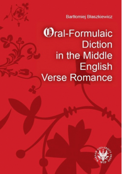 Oral-Formulaic Diction in the Middle English Verse Romance