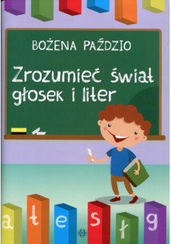 Zrozumieć świat głosek i liter