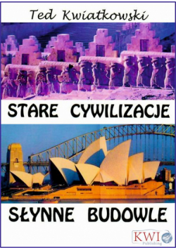 Stare cywilizacje słynne budowle