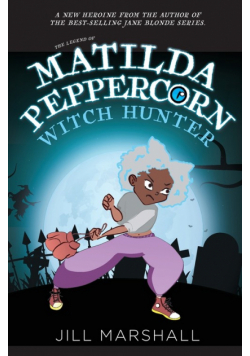 The Legend of Matilda Peppercorn