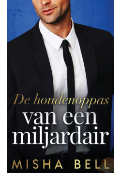 De hondenoppas van een miljardair