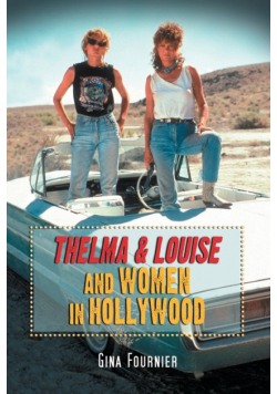 Thelma & Louise and Women in Hollywood