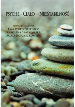 Psyche-ciało-nie stabilność