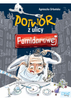 Potwór z ulicy Pomidorowej