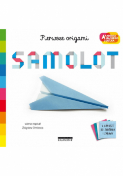Samolot Akademia mądrego dziecka Pierwsze origami samolot