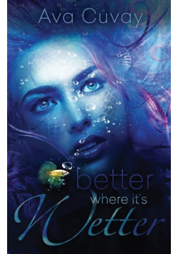 Better Where it's Wetter