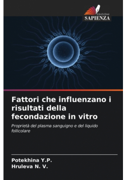 Fattori che influenzano i risultati della fecondazione in vitro