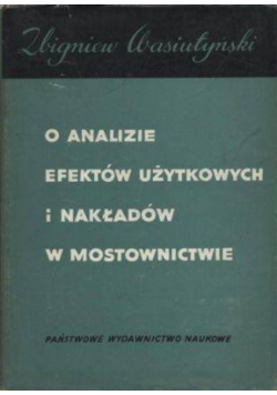 O analizie efektów użytkowych i nakładów w Mostownictwie