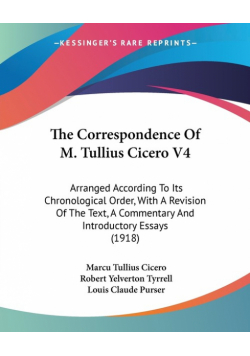 The Correspondence Of M. Tullius Cicero V4