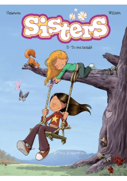 Sisters To ona zaczęła Tom 3