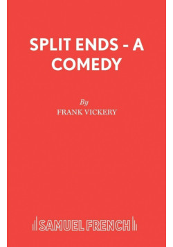 Split Ends - A Comedy