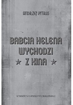 Babcia Helena wychodzi z kina