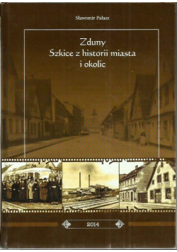 Zduny szkice z historii miasta i okolic