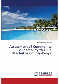Assessment of Community vulnerability to TB in Machakos County-Kenya