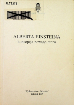 Alberta Einsteina koncepcja nowego eteru