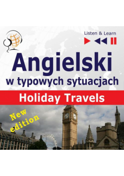 Angielski w typowych sytuacjach. Holiday Travels – New Edition