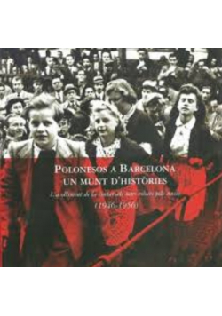 Polonesos a Barcelona, un munt d'històries