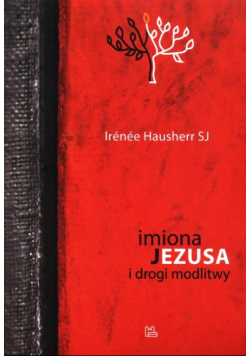 Imiona Jezusa i drogi modlitwy