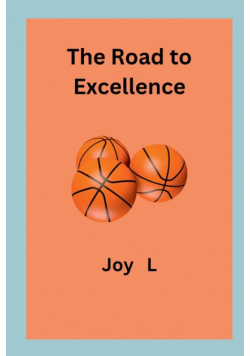 The Road to Excellence