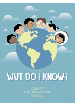 Wut Do I Know?