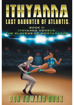 Ithyanna, Last Daughter of Atlantis Book II
