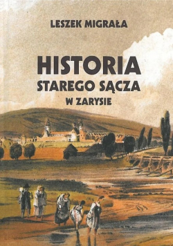 Historia Starego Sącza w zarysie