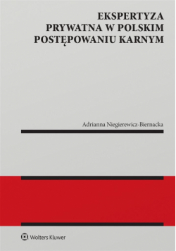 Ekspertyza prywatna w polskim postępowaniu karnym