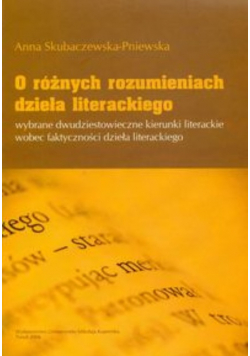 O różnych rozumieniach dzieła literackiego