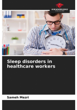 Sleep disorders in healthcare workers