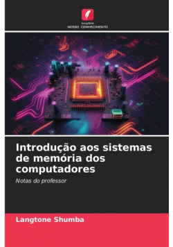 Introdução aos sistemas de memória dos computadores