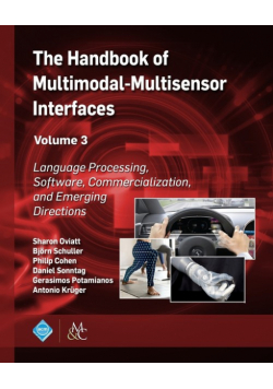 The Handbook of Multimodal-Multisensor Interfaces, Volume 3