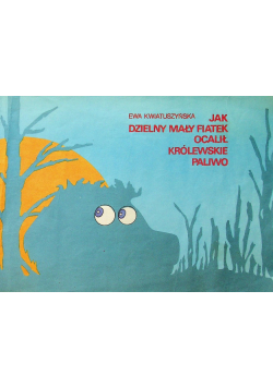 Jak Dzielny Mały Fiatek Ocalił Królewskie Paliwo