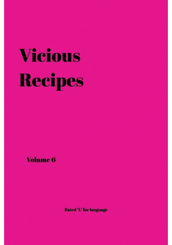 Vicious Recipes