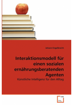 Interaktionsmodell für einen sozialen ernährungsberatenden Agenten