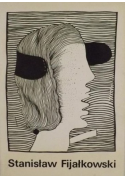 Stanisław Fijałkowski Malarstwo grafika rysunek