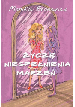 Życzę niespełnienia marzeń