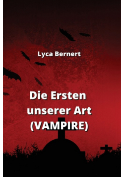Die Ersten unserer Art  (VAMPIRE)