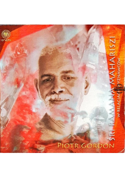 Sri Ramana Mahariszi w Relacjach Wyznawców - Mooji