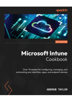 Microsoft Intune Cookbook