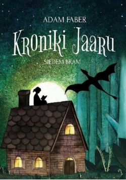 Kroniki Jaaru Tom 3 Siedem bram