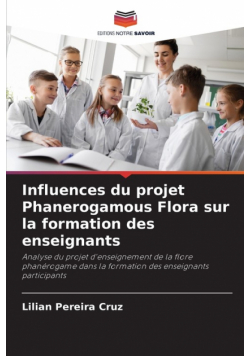 Influences du projet Phanerogamous Flora sur la formation des enseignants