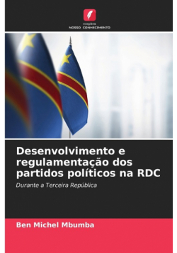 Desenvolvimento e regulamentação dos partidos políticos na RDC